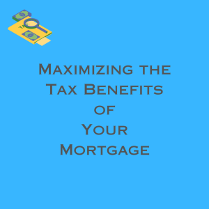 How a Mortgage Can Improve Your Tax Situation Treasury Funds Home Loans, Inc.